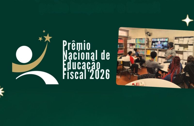 Três trabalhos mineiros estão entre os 17 finalistas do Prêmio Nacional de Educação Fiscal 2026