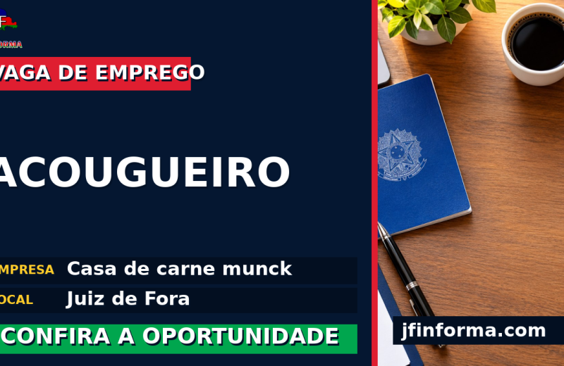 Casa de carne munck oferece vaga de emprego para acougueiro em Juiz de Fora