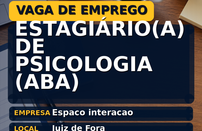 Espaco interacao oferece vaga de emprego para estagiário(a) de psicologia (aba) em Juiz de Fora