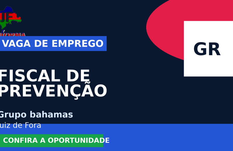 Grupo bahamas oferece vaga de emprego para fiscal de prevenção de perdas – zona norte em Juiz de Fora