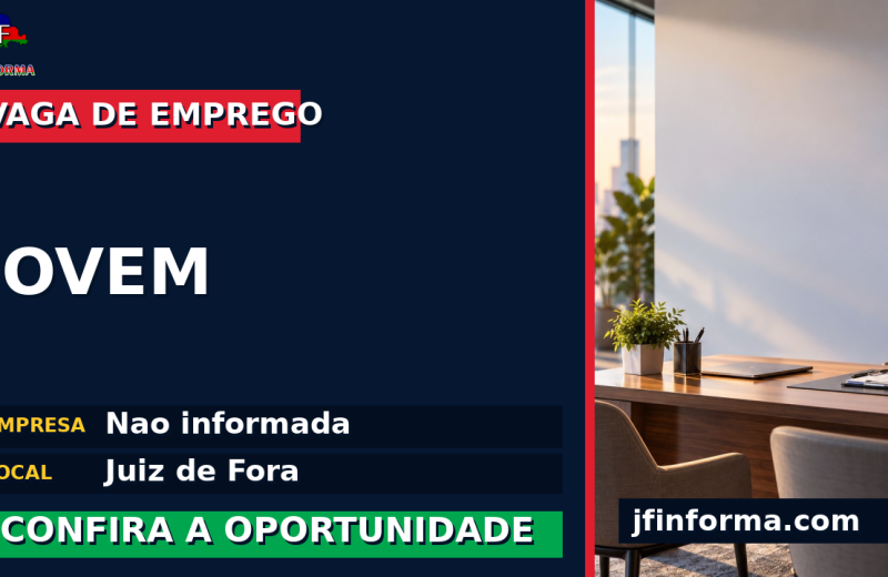 Empresa oferece vaga de emprego para jovem em Juiz de Fora
