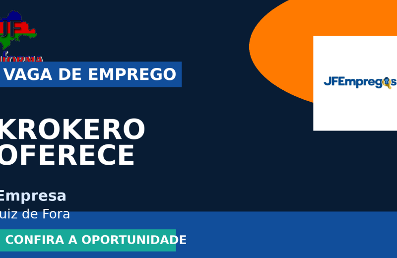 Krokero oferece vaga de emprego para auxiliar de produção em Juiz de Fora