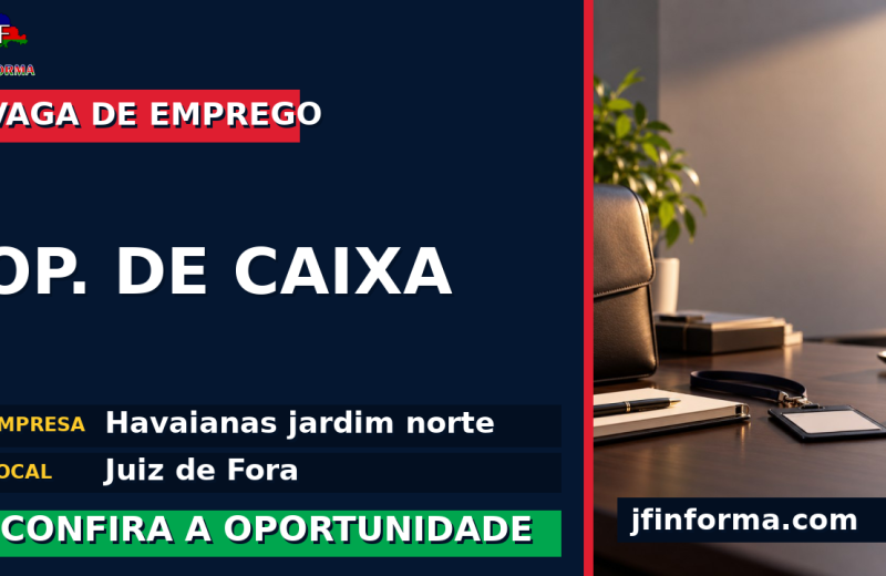 Havaianas jardim norte oferece vaga de emprego para op. de caixa em Juiz de Fora
