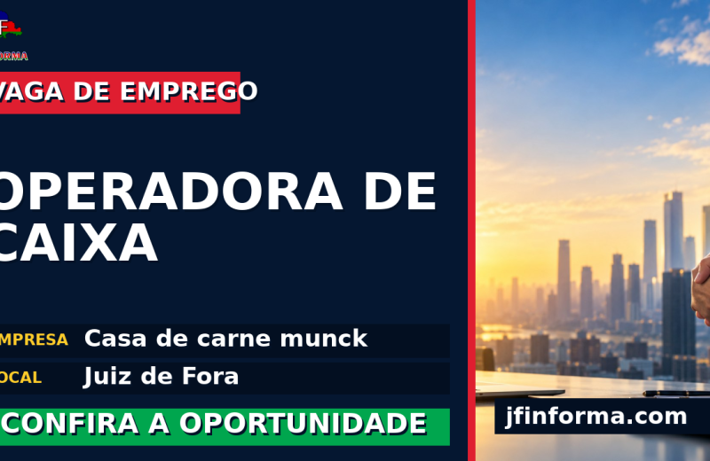 Casa de carne munck oferece vaga de emprego para operadora de caixa em Juiz de Fora
